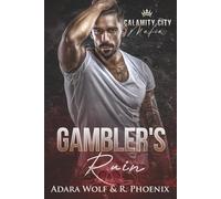 Gambler's Ruin (Calamity City Mafia: Gambler's Trilogy)