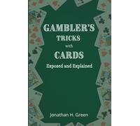 Gamblers' Tricks with Cards Exposed and Explained
