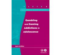 Gambling and Gaming Addictions in Adolescence