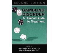 Gambling Disorder: A Clinical Guide to Treatment, Second Edition