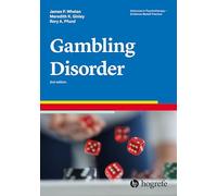 Gambling Disorders: 8 (Advances in Psychotherapy: Evidence-Based Practice)