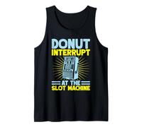 Gambling Fan Donut Interrupt At The Machine Casino Tank Top