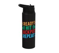 Gambling Fan Ready Hit Jackpot Repeat Casino Stainless Steel Insulated Water Bottle