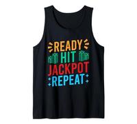 Gambling Fan Ready Hit Jackpot Repeat Casino Tank Top