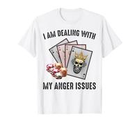 Gambling - I Am Dealing With My Anger Issues - Casino - T-Shirt