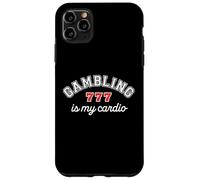 Gambling Is My Cardio Casino Gambler 777 Slot Machine Player Case for iPhone 11 Pro Max
