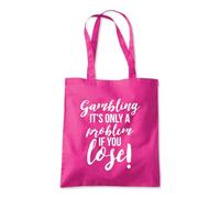 Gambling It's only a Problem Tote Shopping Bag 10 Litres Capacity 42 x 38cm