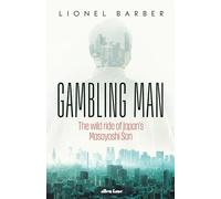 Gambling Man – The Wild Ride of Japan's Masayoshi Son – Penguin Books