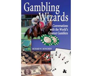 Gambling Wizards: Conversations with the World's Greatest Gamblers