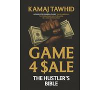 Game 4 $ale: The Hustler's Bible