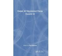 Game AI Uncovered Focus: Character AI