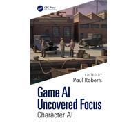 Game AI Uncovered Focus : Character AI