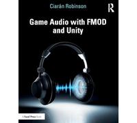 Game Audio with FMOD and Unity