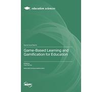 Game-Based Learning and Gamification for Education