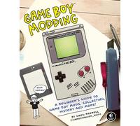 Game Boy Modding: A Beginner's Guide to Game Boy Mods, Collecting, History, and More!