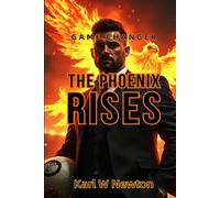 Game Changer - The Phoenix Rises