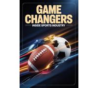 Game Changers: Inside Sports Industry