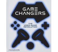 Game Changers, Phaidon Editors, Hardback
