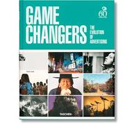 Game Changers. The Evolution of Advertising