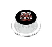 Game Day? More Like ‘Yell at the TV’ Day! Football Dad PopSockets PopGrip for MagSafe