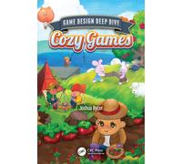 Game Design Deep Dive : Cozy Games