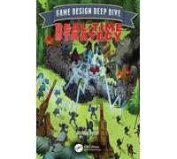 Game Design Deep Dive : Real-Time Strategy