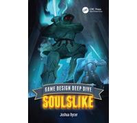 Game Design Deep Dive : Soulslike