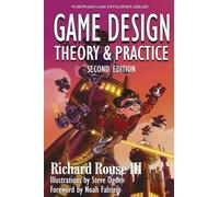 Game Design, Theory and Practice (Wordware Game Developer's Library): Theory and Practice, Second Edition