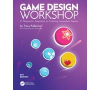 Game Design Workshop : A Playcentric Approach to Creating Innovative Games