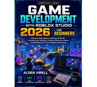 Game Development with Roblox Studio 2026 for Beginners
