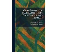 Game Fish of the Pacific, Southern Californian and Mexican