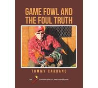 Game Fowl and the Foul Truth: For the Game Fowl Community