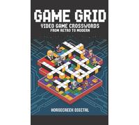 Game Grid: Video Game Crosswords from Retro to Modern