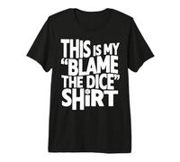 Game Night Blame The Dice Tabletop Board Gamer Premium T-Shirt
