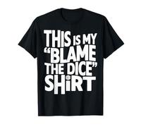 Game Night Blame The Dice Tabletop Board Gamer T-Shirt
