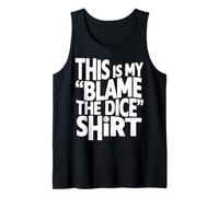Game Night Blame The Dice Tabletop Board Gamer Tank Top