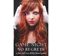Game Night - No Regrets: A Fun And Very Filthy Board Game (Fun and Filthy Standalones)