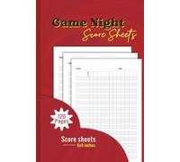 Game Night Score Sheets: 120 pages Game Night Score Pads | Travel Size 6x9 inches Score Book: Perfect Scorekeeping Notebook for Family Game Nights, Card Games, Dice Games, and Party Competitions