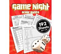 Game Night Score Sheets: A Dice Scorekeeping Book for Yahtzee, Triple Yahtzee, Farkle, Kismet, Bunco, and Ten Thousand. 192 Pages in 8.5” x 11” Format ... Included (The Dice Scorekeeping Series)