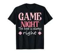 Game Night The Host is Always Right - Board Game T-Shirt