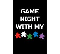 Game Night With My Meeple: A Small Lined Notebook for Board Game Players - Score Keeping & Other Notes