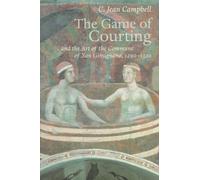 Game of Courting & the Art of the Commune of San Gimignano 1290-1320