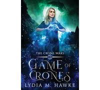 Game of Crones: 3 (The Crone Wars)