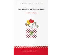 GAME OF LIFE FOR WOMEN: An Unpdated Edition of the Prosperity Classic