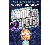 Game of Pets Book 1: The Boy Who Knew Too Much