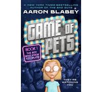 Game of Pets: The Boy Who Knew Too Much: The hilarious high-stakes adventure from the creator of The Bad Guys