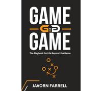 GAME on GAME: The Playbook for Life Beyond the Game