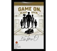 Game On, Heart Open: A must-read for every sports mama with a dreamer in the game.
