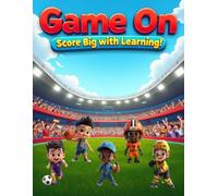 Game On - Score Big with Learning (Boys Edition): Where Future MVPs Train Their Brain - Tracing, Writing, Counting and More for Toddlers, Preschoolers, Kindergarteners! (The SmartStart Series)