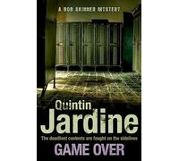 Game Over (Bob Skinner series, Book 27): A gritty Edinburgh mystery full of murder and intrigue